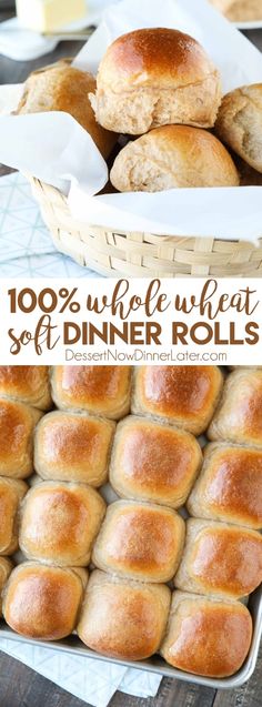 bread rolls in a basket with the words, 100 % whole wheat soft dinner rolls