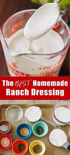 the best homemade ranch dressing recipe in a glass measuring cup