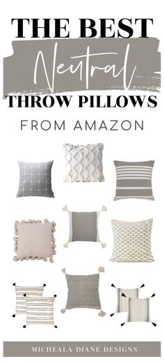 the best neutral throw pillows from amazon, with text overlaying them in black and white