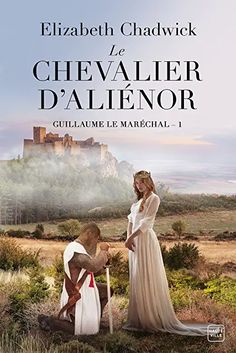 the cover of elizabeth chadwick's novel chevaller d'aiernor