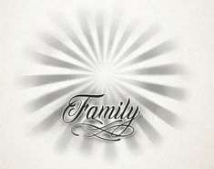 the word family written in black on a white background with rays coming out from behind it