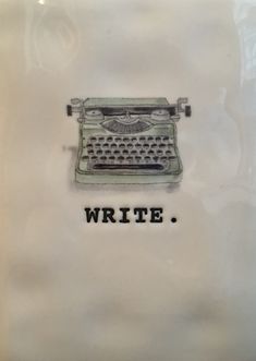 a white plate with an old fashioned typewriter on it's side that says write