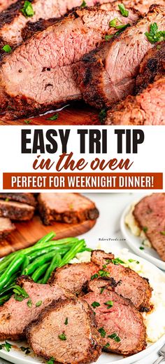 an image of steaks and green beans on a plate with text overlay that reads easy tri tip in the oven perfect for weeknight dinner