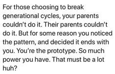 the text is written in black and white, which reads for those choosing to break generational cycles, your parents couldn't do it their parents couldn't