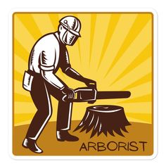 an arborist with a tree stump in his hand and the words arborist on it