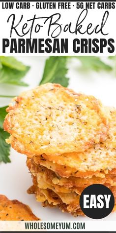 low carb keto baked parmesan crispes stacked on top of each other