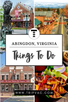 things to do in abington, virginia with text overlay that reads things to do