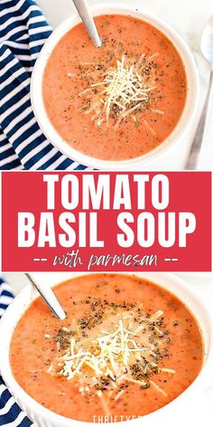 two bowls of tomato basil soup with parmesan cheese on top and the title above it