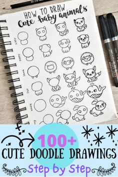 a notebook with doodle drawings on it and the words, how to draw cute baby animals