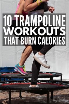 a woman jumping over a trampoline with the words 10 trampoline workouts that burn calories