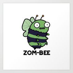 a green and black insect with the words zombie bee on it's chest art print