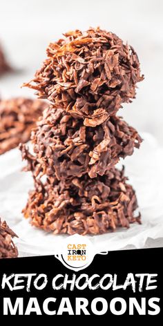 chocolate macaroons stacked on top of each other with the words keto chocolate macaroons