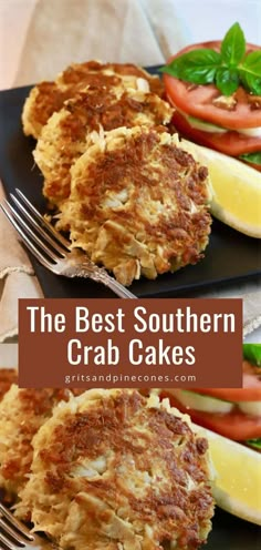 the best southern crab cakes with lemon wedges and tomatoes on top are served in black plates