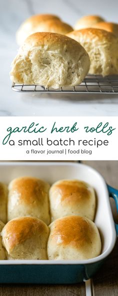 garlic herb rolls in a baking dish with text overlay that reads garlic herb rolls as small batch recipe