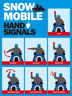 the snow mobile hand signals poster is shown