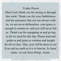 a poem written in black and white with the words, friday prayer dear lord thank you for