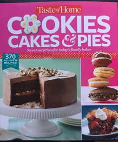 the cover of taste of home's cakes and pies cookbook is shown