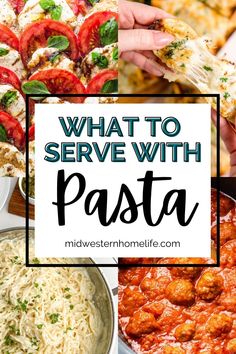 what to serve with pasta in different dishes