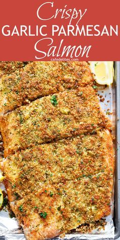 crispy garlic parmesan salmon is an easy and delicious dinner that's ready in under 30 minutes