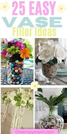 vases filled with flowers and rocks are featured in this postcard for the 25 easy vase filler ideas