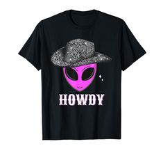 PRICES MAY VARY. Solid colors: 100% Cotton; Heather Grey: 90% Cotton, 10% Polyester; All Other Heathers: 50% Cotton, 50% Polyester Imported Pull On closure Machine Wash Get ready to disco on down to the ranch with our fun and funky alien wearing a disco cowboy hat, perfect for any cowgirls and cowboys that love the western lifestyle of rodeos, country, space theme, alien lover and 70s music party and dancing. Cute accessories and decor for women and girl looking for a unique southern extraterres Howdy Quotes, Disco Cowboy Hat, Disco Hat, Western Disco, Cool Cowboy, Disco Cowboy, Space Western, Cowboys & Aliens, Western Dance