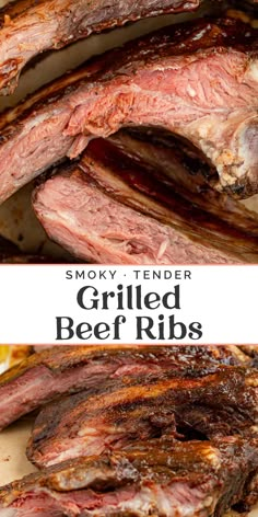 grilled beef ribs on a cutting board with the words smoky tender grilled beef ribs