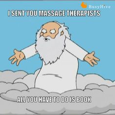 Some people believe massage therapist were sent from heaven, who are we to argue? - share the meme to promote your clinic. #BusyHive #Massage #MassageTherapist #MassageLife #MassageMeme #MassageForEveryone #SentFromHeaven Massage Therapy Humor, Massage Meme, Massage Funny, Shiatsu Massage Acupressure, Therapy Humor