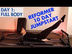 a woman laying on top of an exercise machine with the words, day 1 full body reformer to day jumpstart