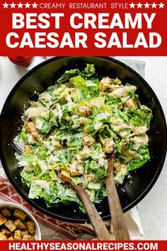 the best creamy caesar salad recipe in a skillet