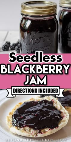 a jar of jam next to a plate with cookies on it and the words seedless blackberry jam