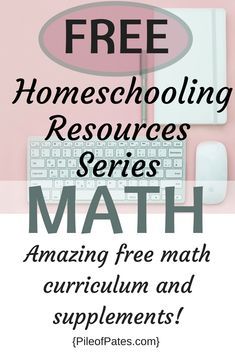 a computer keyboard and mouse with the words free homeschooling resources series math