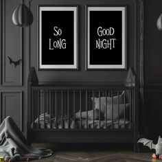 two black framed posters with the words so long and good night on them in a child's room