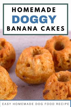 homemade doggy banana cakes with text overlay