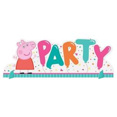 pep pig party sign with balloons and confetti