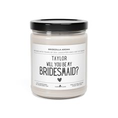 Will You Be My Bridesmaid Candle Gift Bridesmaid Candle Gift, Proposal Candles, Bridesmaid Candle, Candle Dye, Handcrafted Candles, Orange Spice, Apple Harvest, Bridesmaids Personalized, Will You Be My Bridesmaid