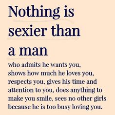 a poster with the words, nothing is sexier than a man