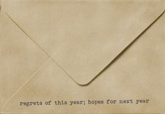 an old envelope with writing on it that says, regents of this year hope for next year