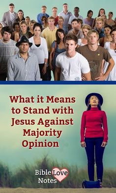 a woman standing in front of a group of people with the words what it means to stand with jesus against majority opinion