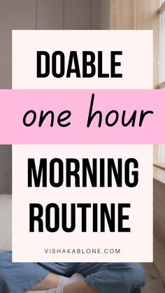 One hour morning routine that is doable Morning Routine Healthy, Morning Routines List, Life Changing Habits, Habits For Success, Tea Reading, Ways To Stay Healthy