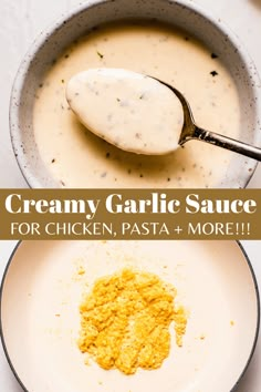 creamy garlic sauce for chicken, pasta and more is in a bowl with a spoon