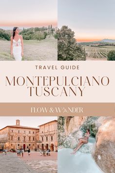 travel guide to montepucciano tuscany, italy with images of the town and its surroundings