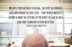 a person sitting at a table in front of a window with the quote we must pray without casting, in every occurrence and enjoyment