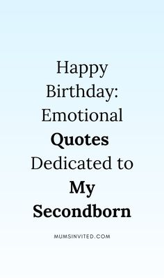 Celebrate your second born's special day with these happy birthday quotes & wishes for 2024! Find Short, beautiful, funny &  messages perfect for your second born daughter or son's birthday card, Instagram caption or party decor. These cute & adorable second born birthday quotes from mom will make their day extra memorable. Show your second child how much you love them on their special day with these touching sentiments!second born child birthday quotes.happy birthday quotes for second born. Second Born Daughter Quotes, First Birthday Quotes