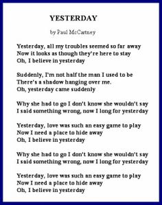 a poem written in black and white with the words,'yesterday '