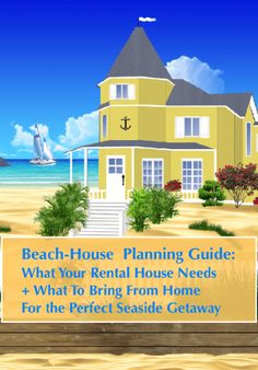 the beach house planning guide what your rental needs and what to bring from home for the perfect seaside getaway