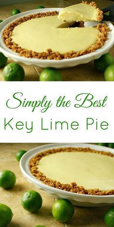 a pie with limes around it and the words simply the best key lime pie