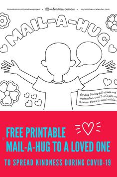 a coloring page with the words free printable mail - a - hug to a loved one