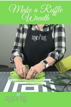 an older woman making a ruffle wreath