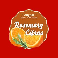 an orange slice with rosemary on top and the words rosemary citruss in front of it