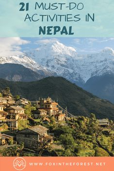 mountains and houses with text overlay that reads 21 must - do activities in nepal